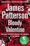 Kniha: Bloody Valentine (James Patterson). Random House, 2011 Kniha: Bloody Valentine (James Patterson). Random House, 2011