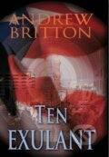 Kniha: Ten exulant (Andrew Britton). Talpress, 2011 Kniha: Ten exulant (Andrew Britton). Talpress, 2011