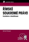 Kniha: Římské soukromé právo (Michal Skřejpek). Aleš Čeněk, 2011 Kniha: Římské soukromé právo (Michal Skřejpek). Aleš Čeněk, 2011