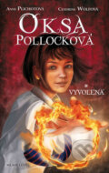 Kniha: Oksa Pollocková - Vyvolená (Anne Plichot a Cendrine Wolf). Slovenské pedagogické nakladateľstvo - Mladé letá, 2011 Kniha: Oksa Pollocková - Vyvolená (Anne Plichot a Cendrine Wolf). Slovenské pedagogické nakladateľstvo - Mladé letá, 2011