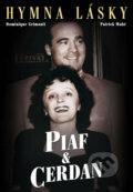 Piaf & Cerdan - Dominique Grimault, Patrick Mahé, XYZ, 2011
