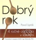 Kniha: Dobrý rok (Pavol Lipták). Pavol Lipták, 2011 Kniha: Dobrý rok (Pavol Lipták). Pavol Lipták, 2011