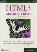 Kniha: HTML5: Audio a video (Silvia Pfeiffer). Zoner Press, 2011 Kniha: HTML5: Audio a video (Silvia Pfeiffer). Zoner Press, 2011