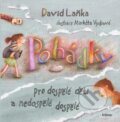 Kniha: Pohádky pro dospělé děti a nedospělé dospělé (David Laňka). Triton, 2011 Kniha: Pohádky pro dospělé děti a nedospělé dospělé (David Laňka). Triton, 2011