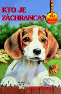 Kniha: Kto je záchranca? (Jenny Dale), 2011 Kniha: Kto je záchranca? (Jenny Dale), 2011