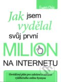 Kniha: Jak jsem vydělal svůj první milion na internetu (Ewen Chia). BIZBOOKS, 2011 Kniha: Jak jsem vydělal svůj první milion na internetu (Ewen Chia). BIZBOOKS, 2011