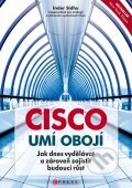 Kniha: Cisco umí obojí (Inder Sidhu). CPRESS, 2011 Kniha: Cisco umí obojí (Inder Sidhu). CPRESS, 2011
