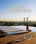 Kniha: Cool Barcelona (Patricia Masso). Te Neues, 2011 Kniha: Cool Barcelona (Patricia Masso). Te Neues, 2011
