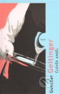 Kniha: Člověk Anděl (Gunther Geltinger). Kniha Zlín, 2011 Kniha: Člověk Anděl (Gunther Geltinger). Kniha Zlín, 2011