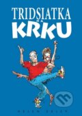 Kniha: Tridsiatka na krku (Helen Exley). Slovart, 2011 Kniha: Tridsiatka na krku (Helen Exley). Slovart, 2011