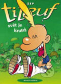 Kniha: Titeuf: Svět je krutej (ZEP). Mladá fronta, 2011 Kniha: Titeuf: Svět je krutej (ZEP). Mladá fronta, 2011