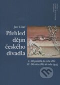 Kniha: Přehled dějin českého divadla (Jan Císař). Akademie múzických umění, 2006 Kniha: Přehled dějin českého divadla (Jan Císař). Akademie múzických umění, 2006