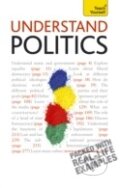 Kniha: Teach Yourself Understand Politics (Peter Joyce). Teach Yourself, 2010 Kniha: Teach Yourself Understand Politics (Peter Joyce). Teach Yourself, 2010