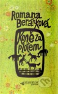 Kniha: Koně za plotem (Romana Beránková). Nakladatelství Beránek, 2011 Kniha: Koně za plotem (Romana Beránková). Nakladatelství Beránek, 2011
