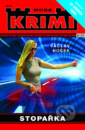 Kniha: Stopařka (Václav Hošek). Moba, 2011 Kniha: Stopařka (Václav Hošek). Moba, 2011