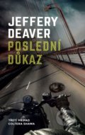 Kniha: Poslední důkaz (Jeffery Deaver), 2021 Kniha: Poslední důkaz (Jeffery Deaver), 2021