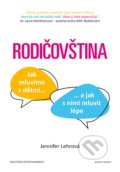 Kniha: Rodičovština (Jennifer Lehrová). Mladá fronta, 2021 Kniha: Rodičovština (Jennifer Lehrová). Mladá fronta, 2021