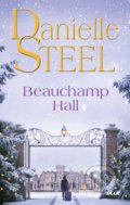 Kniha: Beauchamp Hall (Danielle Steel). Ikar CZ, 2021 Kniha: Beauchamp Hall (Danielle Steel). Ikar CZ, 2021