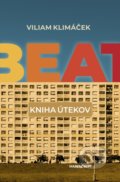 Kniha: Beat (Viliam Klimáček). Marenčin PT, 2021 Kniha: Beat (Viliam Klimáček). Marenčin PT, 2021