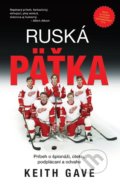 Kniha: Ruská päťka (Keith Gave). Timy Partners, 2021 Kniha: Ruská päťka (Keith Gave). Timy Partners, 2021
