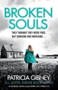 Kniha: Broken Souls (Patricia Gibney). Bookouture, 2019 Kniha: Broken Souls (Patricia Gibney). Bookouture, 2019
