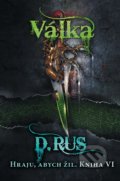 Kniha: Hraju, abych žil: Válka (Dmitrij Rus). Nakladatelství Fragment, 2021 Kniha: Hraju, abych žil: Válka (Dmitrij Rus). Nakladatelství Fragment, 2021