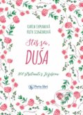 Kniha: Stíš sa, duša (Karen Ehman a Ruth Schwenk). Porta Libri, 2022 Kniha: Stíš sa, duša (Karen Ehman a Ruth Schwenk). Porta Libri, 2022
