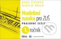 Hudební nauka pro ZUŠ 1. ročník - Hana Šípková, Martin Vozar, Aleš Bořík, 2021