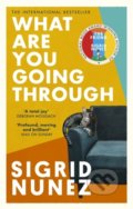 Kniha: What Are You Going Through (Sigrid Nunez). Virago, 2021 Kniha: What Are You Going Through (Sigrid Nunez). Virago, 2021