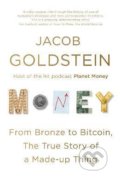 Kniha: Money (Jacob Goldstein). Atlantic Books, 2021 Kniha: Money (Jacob Goldstein). Atlantic Books, 2021