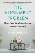 Kniha: The Alignment Problem (Brian Christian). Atlantic Books, 2021 Kniha: The Alignment Problem (Brian Christian). Atlantic Books, 2021
