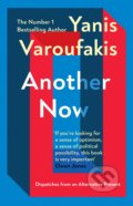 Kniha: Another Now (Yanis Varoufakis). Vintage, 2021 Kniha: Another Now (Yanis Varoufakis). Vintage, 2021