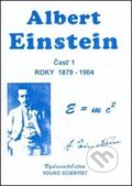 Kniha: Albert Einstein, časť 1. (Marián Olejár). Young Scientist, 2009 Kniha: Albert Einstein, časť 1. (Marián Olejár). Young Scientist, 2009