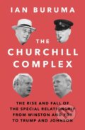 Kniha: The Churchill Complex (Ian Buruma). Atlantic Books, 2021 Kniha: The Churchill Complex (Ian Buruma). Atlantic Books, 2021