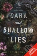 Kniha: Dark and Shallow Lies (Ginny Myers Sain). Electric Monkey, 2021 Kniha: Dark and Shallow Lies (Ginny Myers Sain). Electric Monkey, 2021