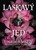 Kniha: Laskavý jed (Natalie Mae), 2021 Kniha: Laskavý jed (Natalie Mae), 2021