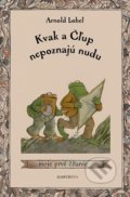 Kniha: Kvak a Čľup nepoznajú nudu (Arnold Lobel). Občianske združenie Slniečkovo, 2021 Kniha: Kvak a Čľup nepoznajú nudu (Arnold Lobel). Občianske združenie Slniečkovo, 2021