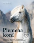 Kniha: Plemena koní (Silke Behling). Esence, 2021 Kniha: Plemena koní (Silke Behling). Esence, 2021