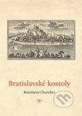 Kniha: Bratislavské kostoly (Jana Luková). Galéria mesta Bratislava, 2008 Kniha: Bratislavské kostoly (Jana Luková). Galéria mesta Bratislava, 2008