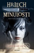 Kniha: Hriech minulosti (Kristína Pavelková). Naše vojsko, 2021 Kniha: Hriech minulosti (Kristína Pavelková). Naše vojsko, 2021