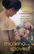 Kniha: Matkina spoveď (Kelly Rimmer), 2021 Kniha: Matkina spoveď (Kelly Rimmer), 2021