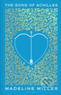 Kniha: The Song of Achilles (Madeline Miller). Bloomsbury, 2021 Kniha: The Song of Achilles (Madeline Miller). Bloomsbury, 2021