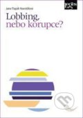 Kniha: Lobbing, nebo korupce? (Jana Tlapák Navrátilová). Luxpres, 2021 Kniha: Lobbing, nebo korupce? (Jana Tlapák Navrátilová). Luxpres, 2021