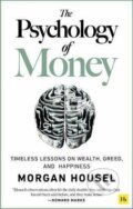 Kniha: The Psychology of Money (Morgan Housel). Harriman House, 2020 Kniha: The Psychology of Money (Morgan Housel). Harriman House, 2020
