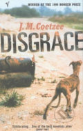 Kniha: Disgrace (John Maxwell Coetzee). Vintage, 2020 Kniha: Disgrace (John Maxwell Coetzee). Vintage, 2020