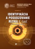 Identifikácia a posudzovanie rizika II. časť. - Ján Zelený, Belianum, 2013