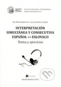 Kniha: Interpretación simultánea y consecutiva espanol - eslovaco (Eva Reichwalderová). Belianum, 2013 Kniha: Interpretación simultánea y consecutiva espanol - eslovaco (Eva Reichwalderová). Belianum, 2013