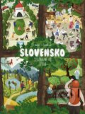 Kniha: Slovensko (Lucia Čermáková a Samo Marec). Stonožka, 2021 Kniha: Slovensko (Lucia Čermáková a Samo Marec). Stonožka, 2021