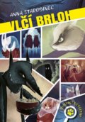 Kniha: Zvierací detektívi: Vlčí brloh (Anna Starobinec). Stonožka, 2021 Kniha: Zvierací detektívi: Vlčí brloh (Anna Starobinec). Stonožka, 2021