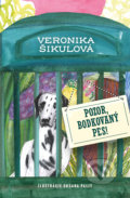 Kniha: Pozor, bodkovaný pes! (Veronika Šikulová). Slovart, 2021 Kniha: Pozor, bodkovaný pes! (Veronika Šikulová). Slovart, 2021